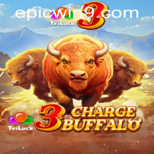 Unleashing the Thrill of 3ChargeBuffalo: The EpicWin Gaming Experience