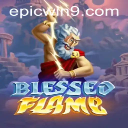 Epic Adventures Await in BlessedFlame: A Deep Dive into Game Mechanics and Strategy