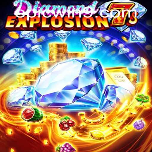 Exploring the Thrilling World of DiamondExplosion7s: A Journey to EpicWin
