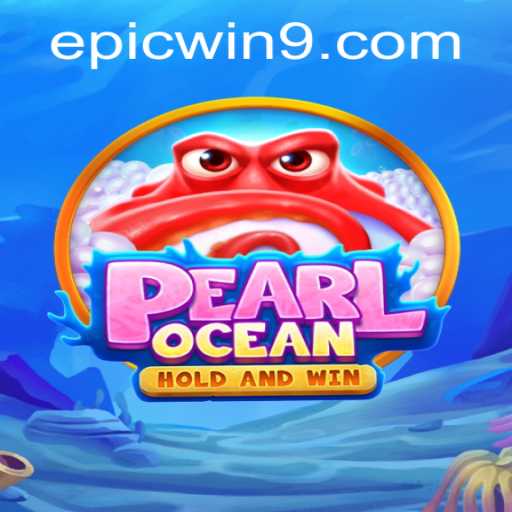 Dive into Adventure with PearlOcean and Unveil Your EpicWin