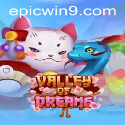 Exploring the Enchanting World of ValleyofDreams: Your EpicWin Awaits