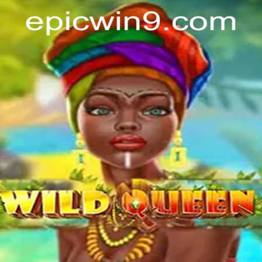 WildQueen: Your Path to an EpicWin